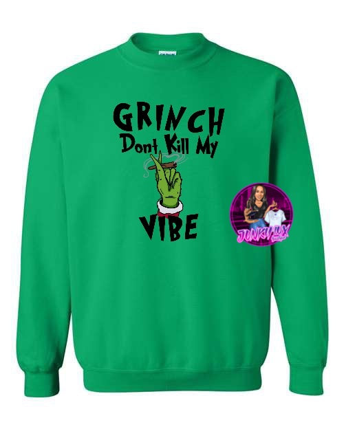 Grinch Don't Kill My Vibe