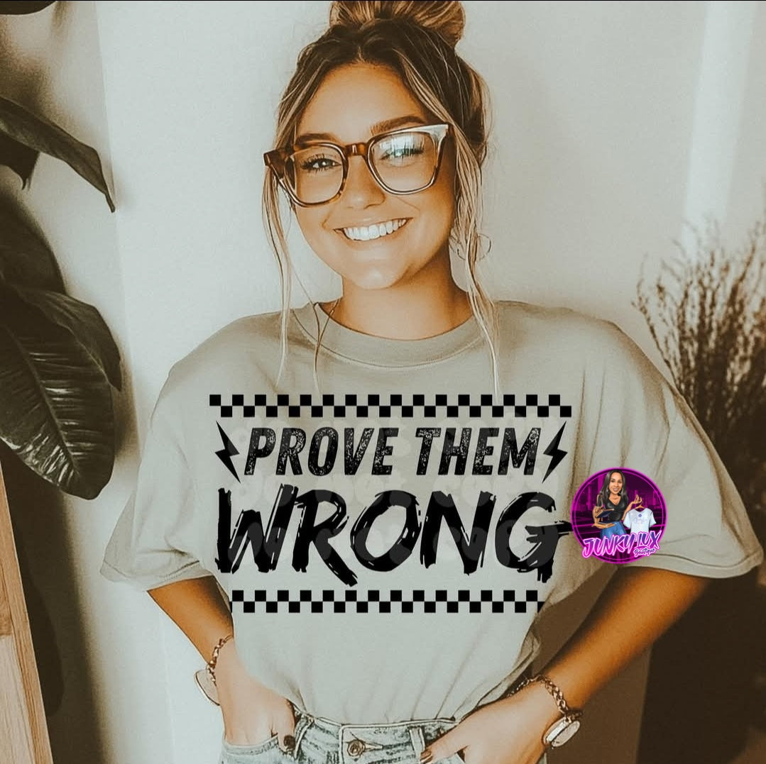Prove Them Wrong
