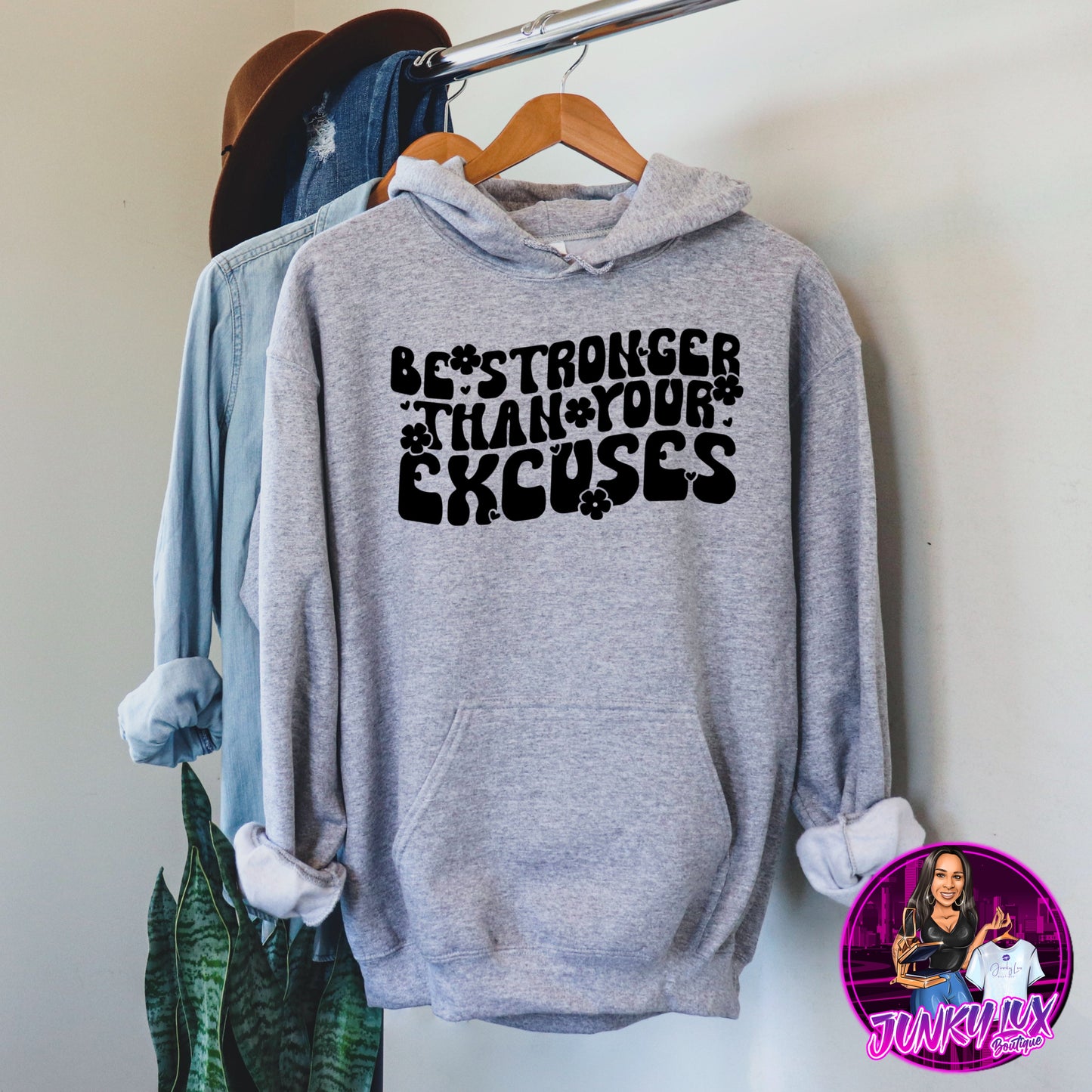 Stronger Than Your Excuses