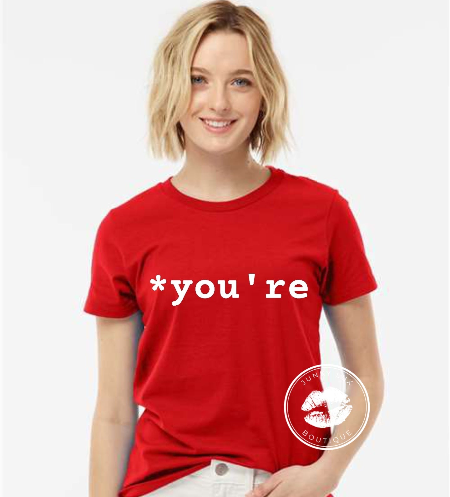 *You're