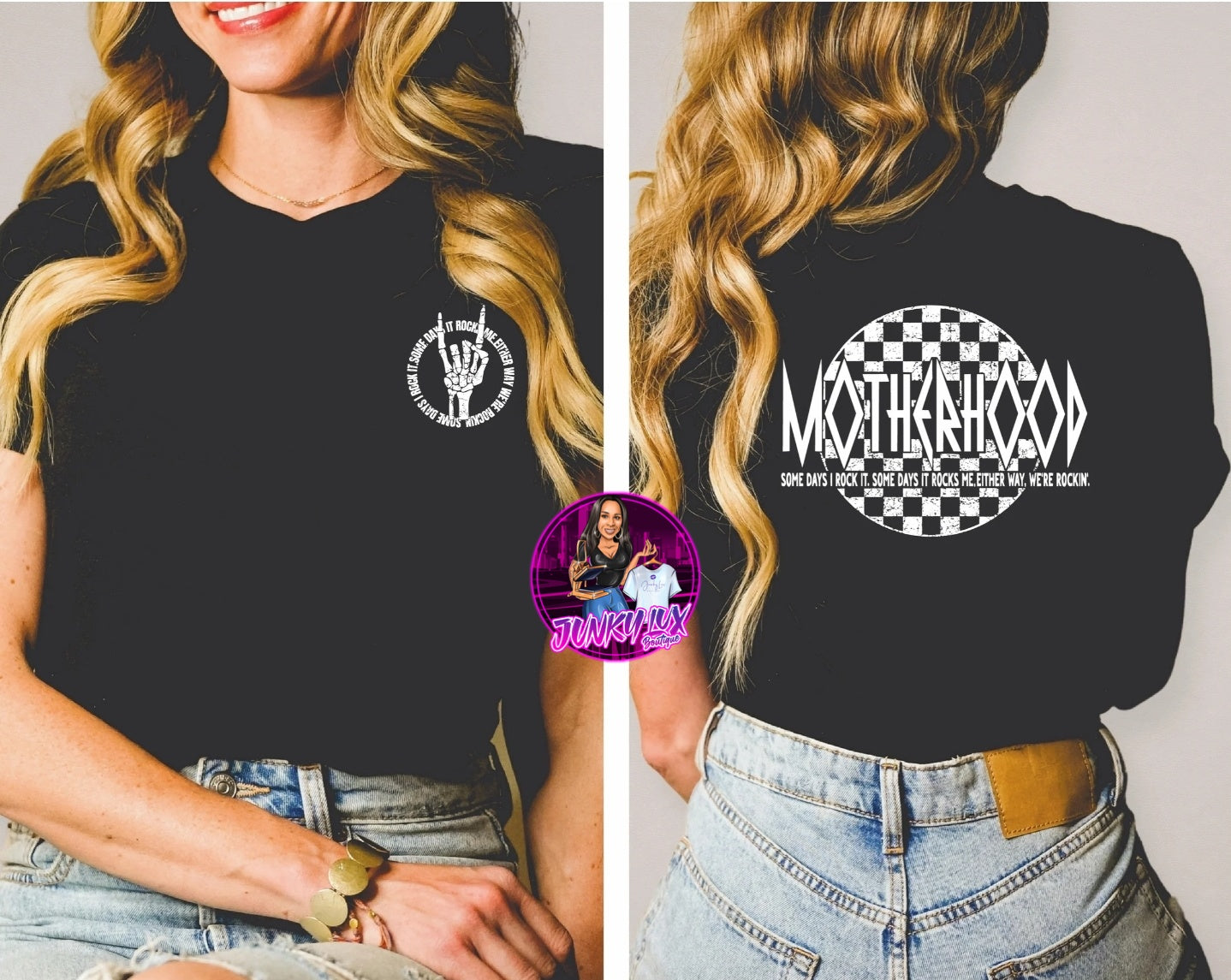 Motherhood We Rockin' (front/back)