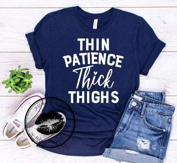 Thin Patience Thick Thighs