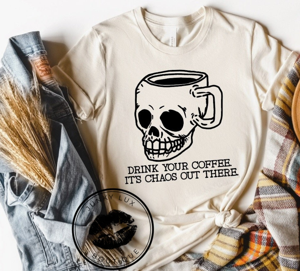 Drink Your Coffee