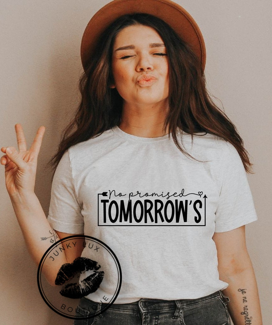 No Promised Tomorrow's
