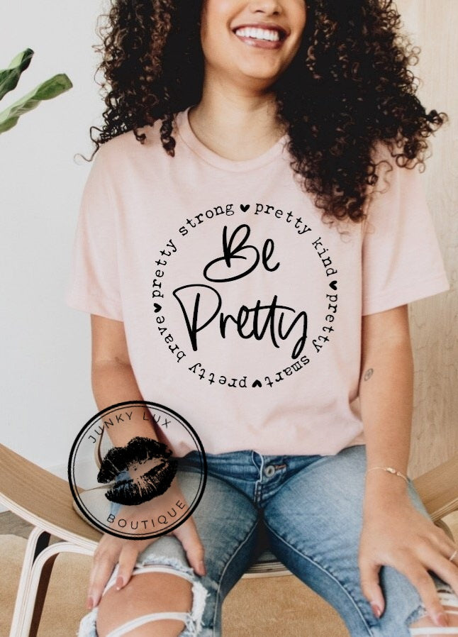 Be Pretty