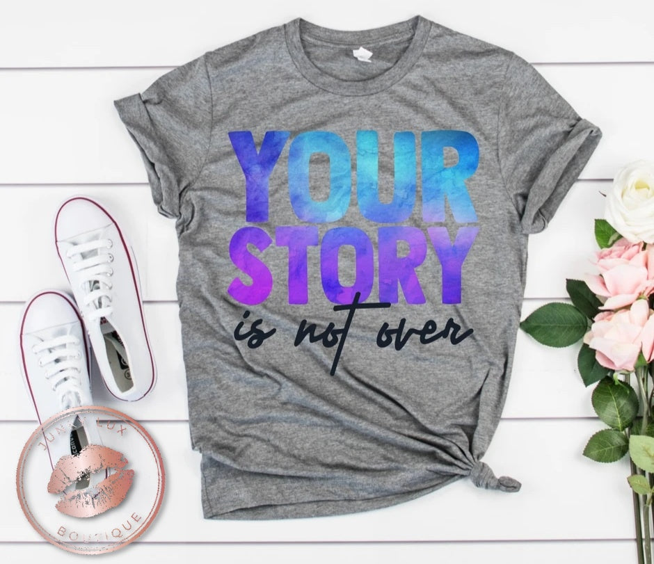 Your Story Is Not Over