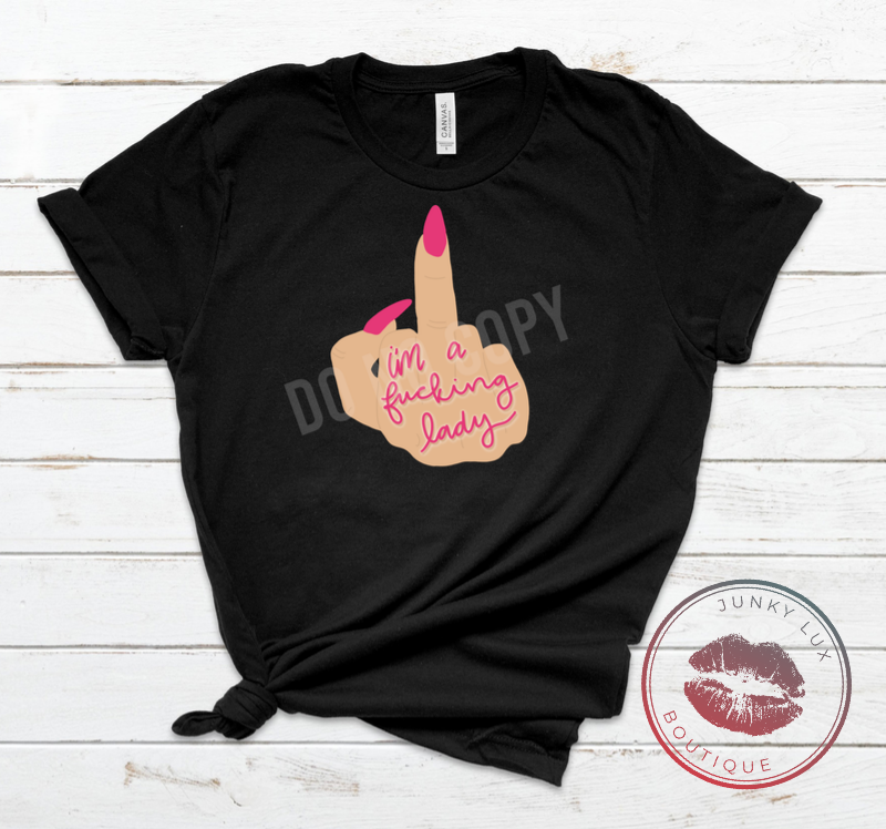 I'm A F*$king Lady