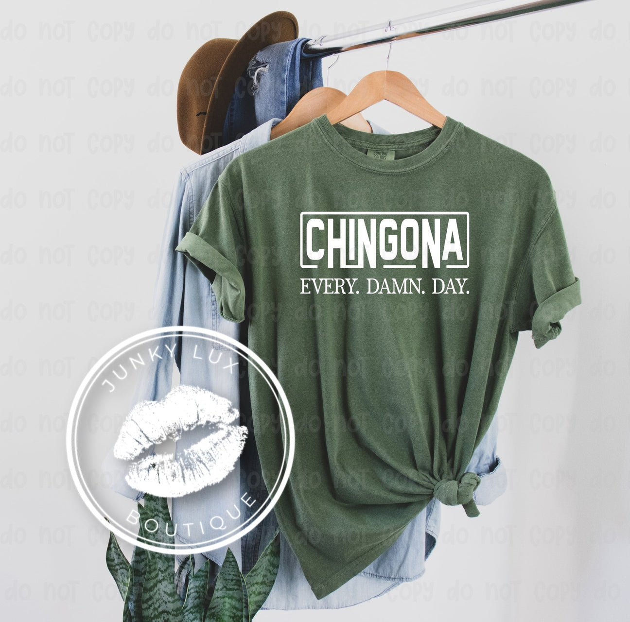 Chingona Every Damn Day