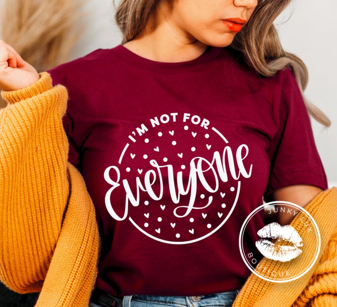 I'm Not For Everyone