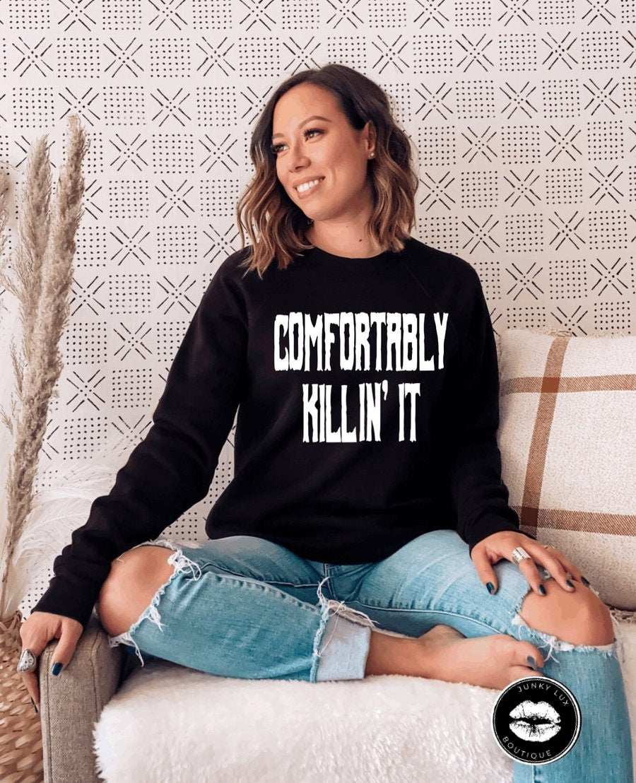 Comfortably Killin' It