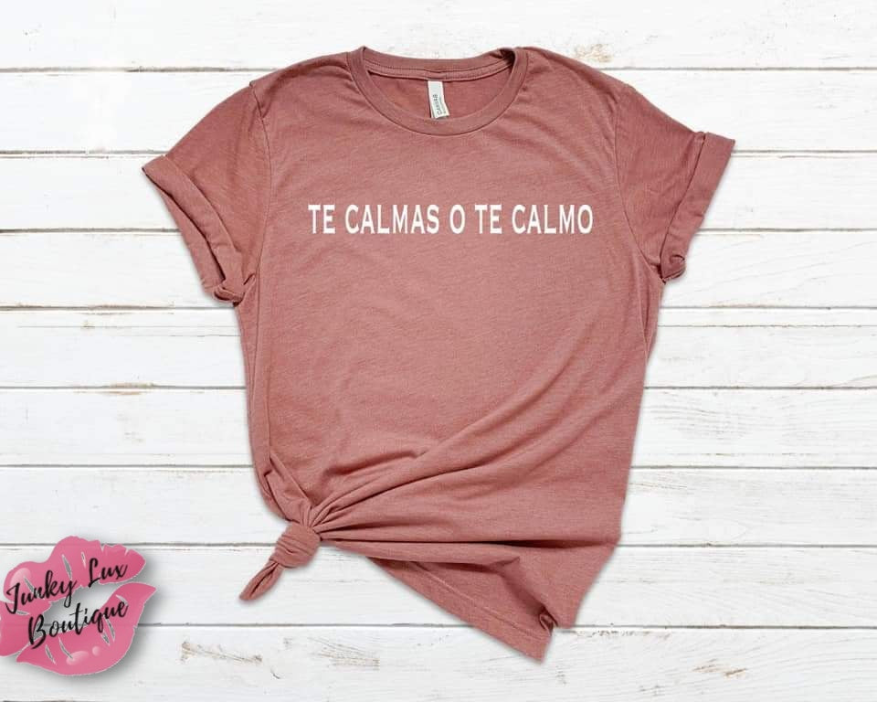 Te Calmas O Te Calmo