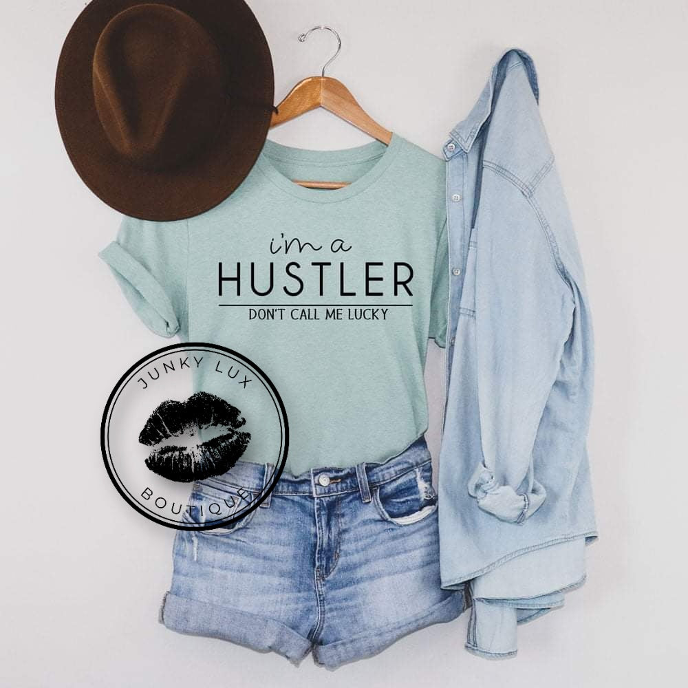 I'm A Hustler-Don't Call Me Lucky