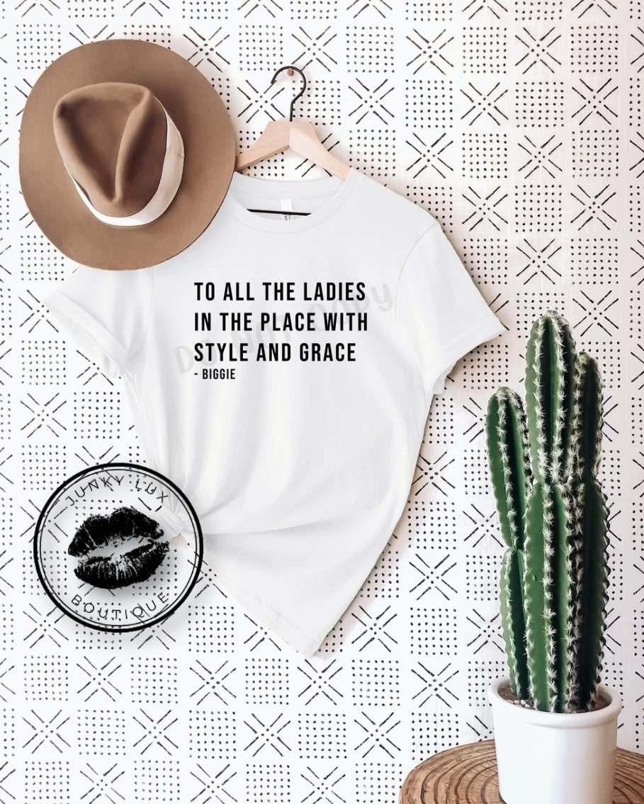 To All The Ladies In The Place
