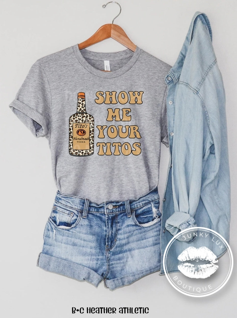 Show Me Your Titos