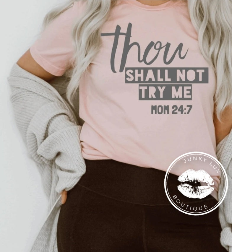 Thou Shall Not Try Me