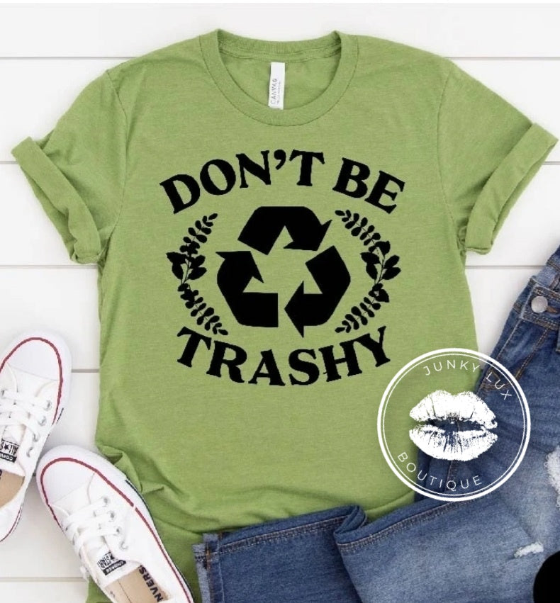 Don't Be Trashy