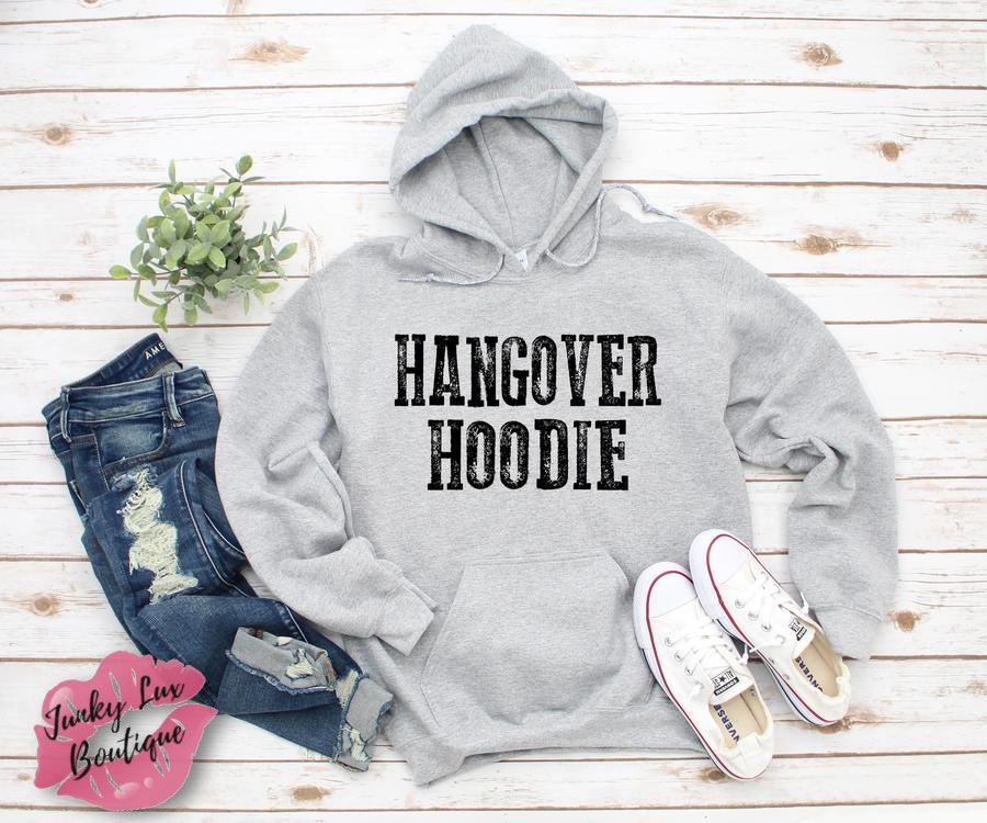 Hangover Hoodie