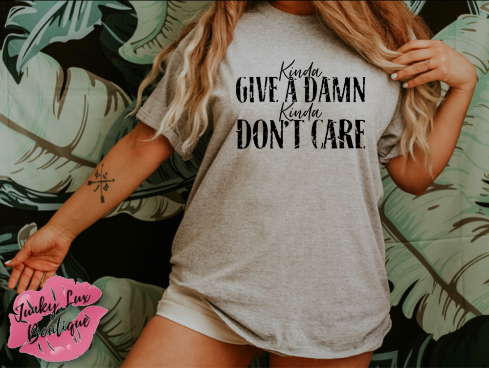 Kinda Give A Damn, Kinda Don't Care