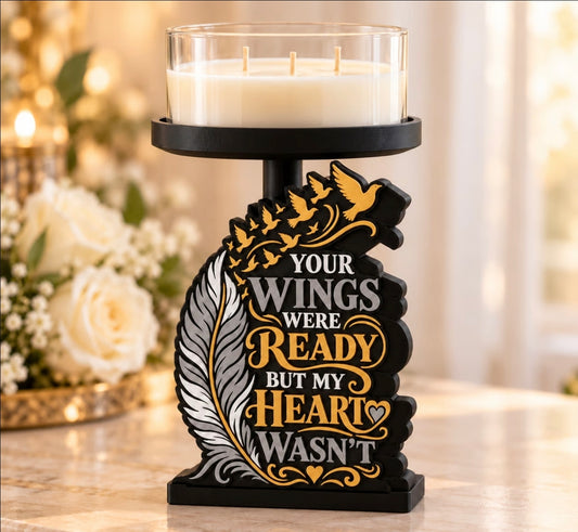 Your Wings Were Ready Candle Holder