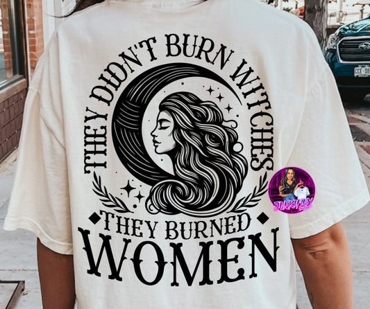 They Didn't Burn Witches, They Burned Women