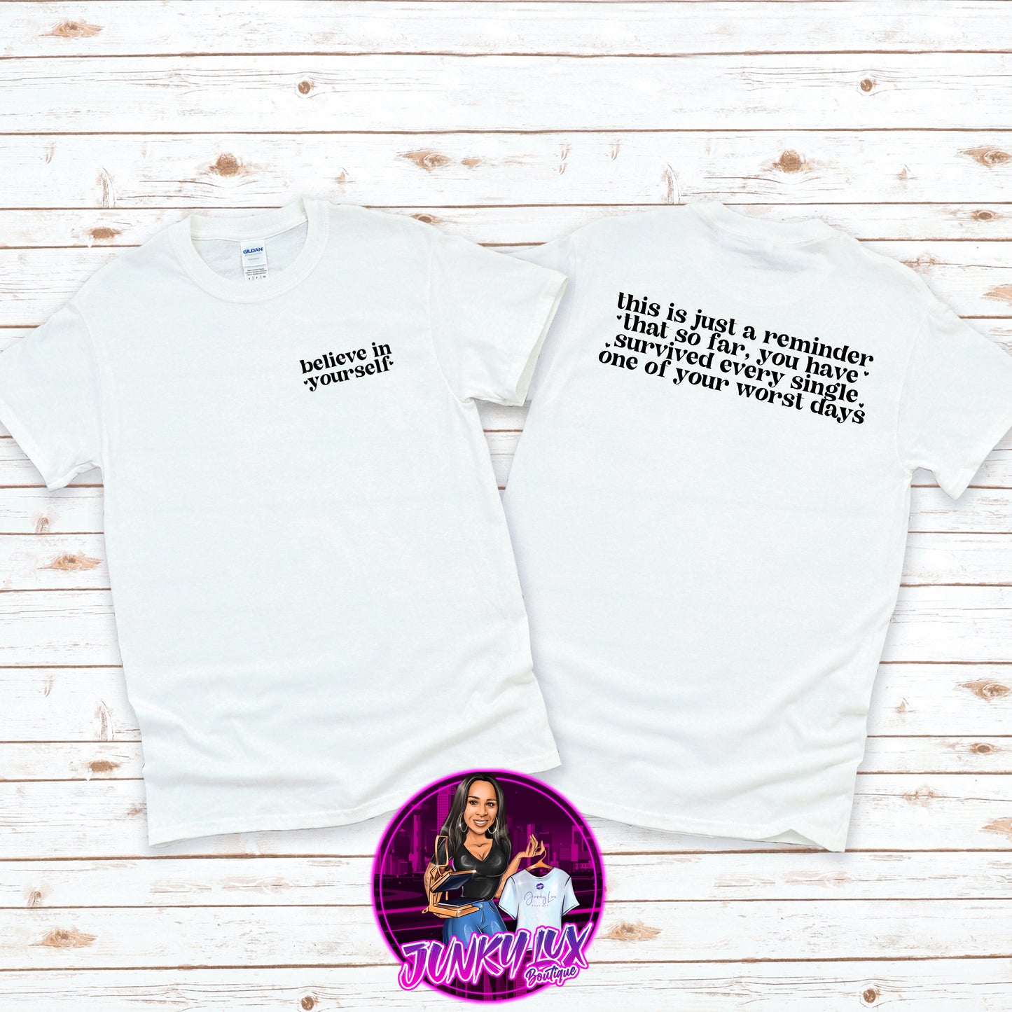 Believe In Yourself (front/back)