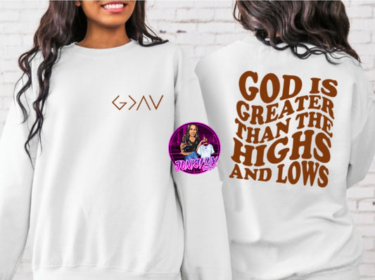 God Is Greater Than The Highs & Lows (front and back)