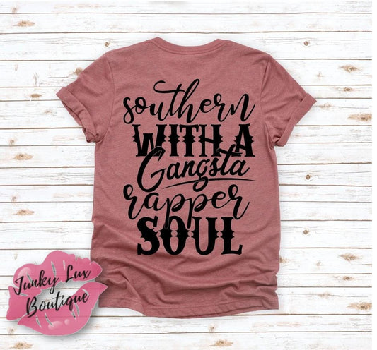 Southern With A Gangsta Rapper Soul