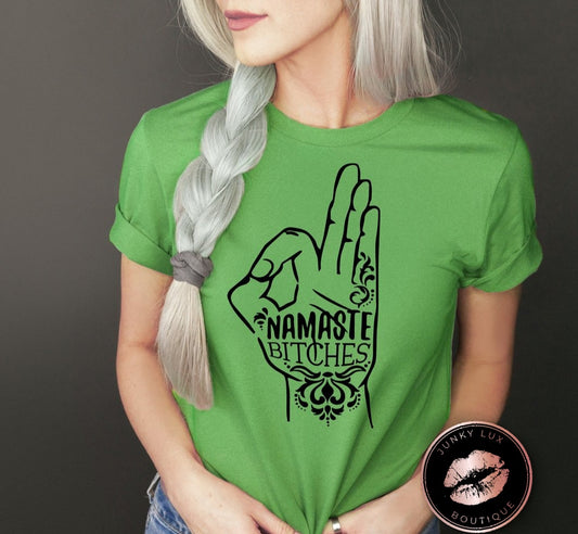 Namaste B*tches