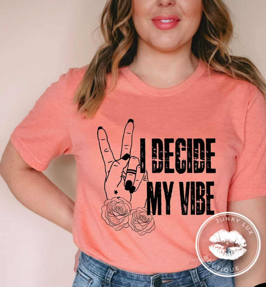 I Decide My Vibe