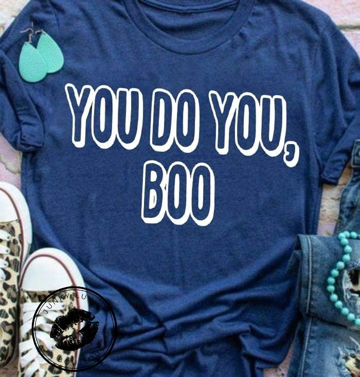 You Do You, Boo