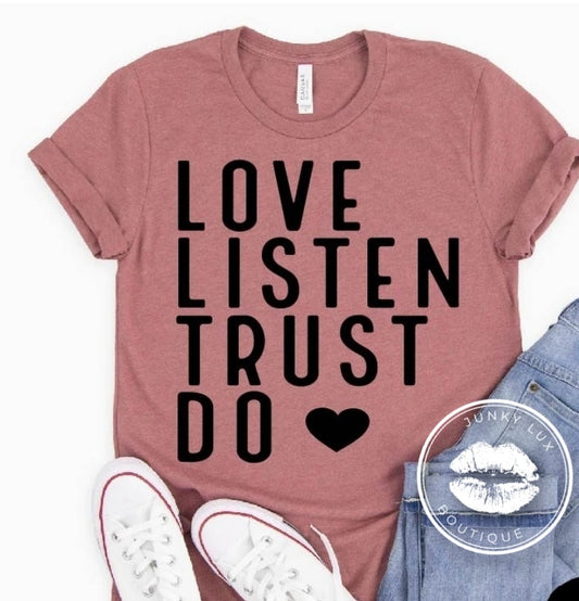 Love. Listen. Trust. Do