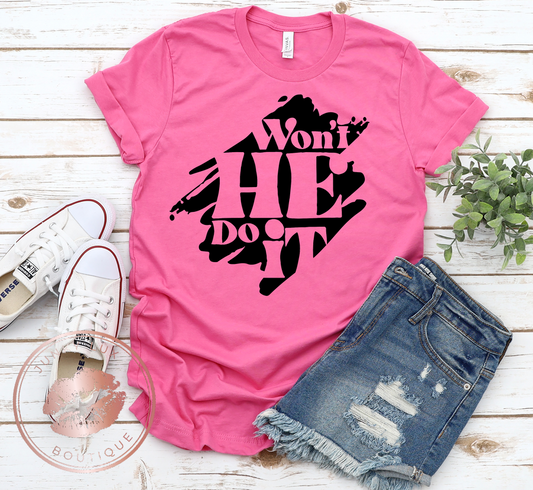 Won't He Do It